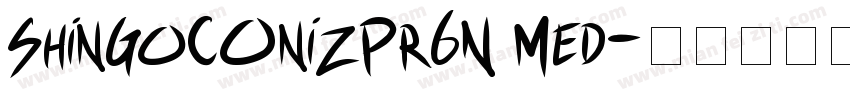 ShinGoCOnizPr6N Med字体转换
